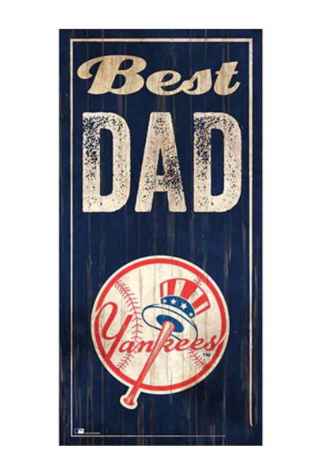 NEW YORK YANKEES BEST DAD IN THE WORLD 6X12 SIGN