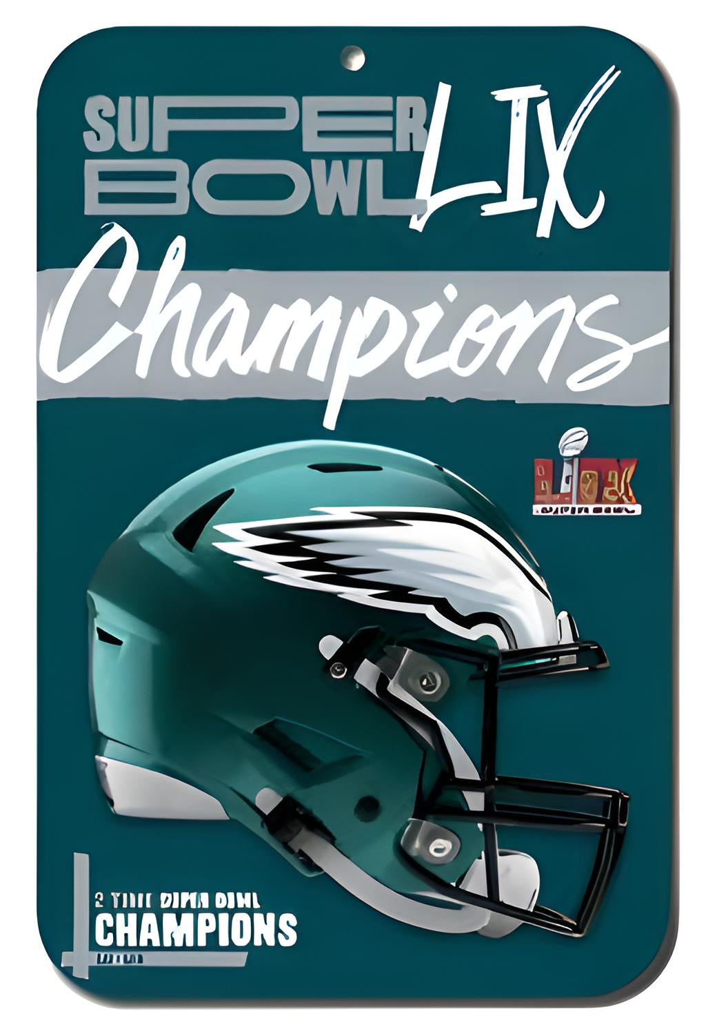 Philadelphia Eagles Super Bowl LIX Champions 11" x 17" Parking Sign